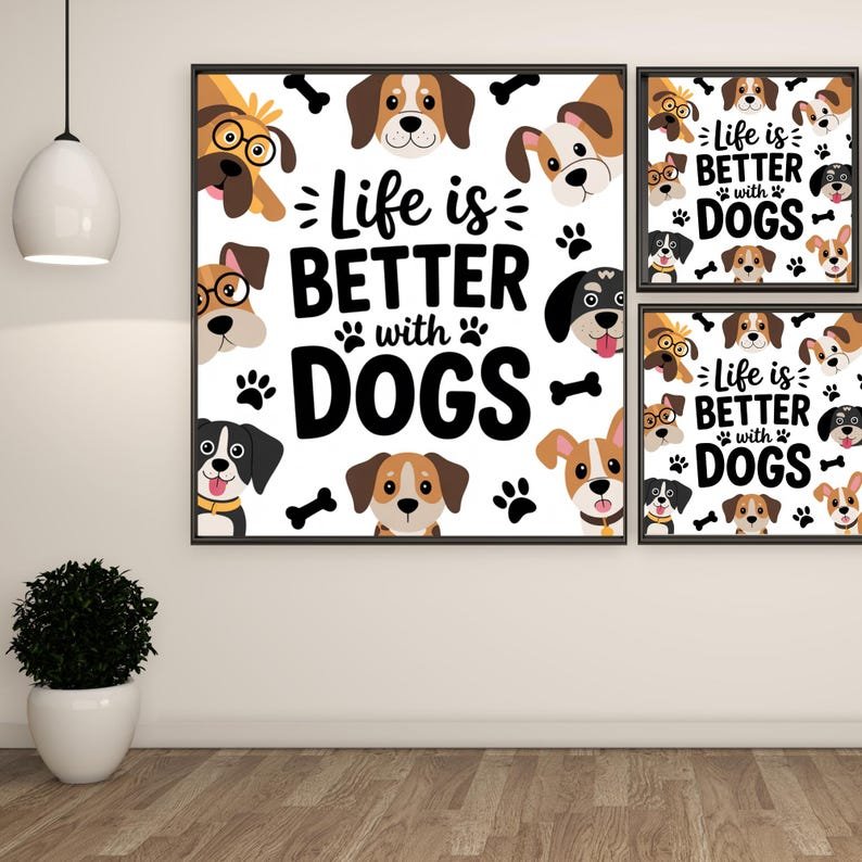 Life Is Better With Dogs, Canvas Or Poster, Dog Lovers Wall Art, Pet Quote Decor, Living Room Wall Decor, Cute Animal Home Art For Gift - Image 2