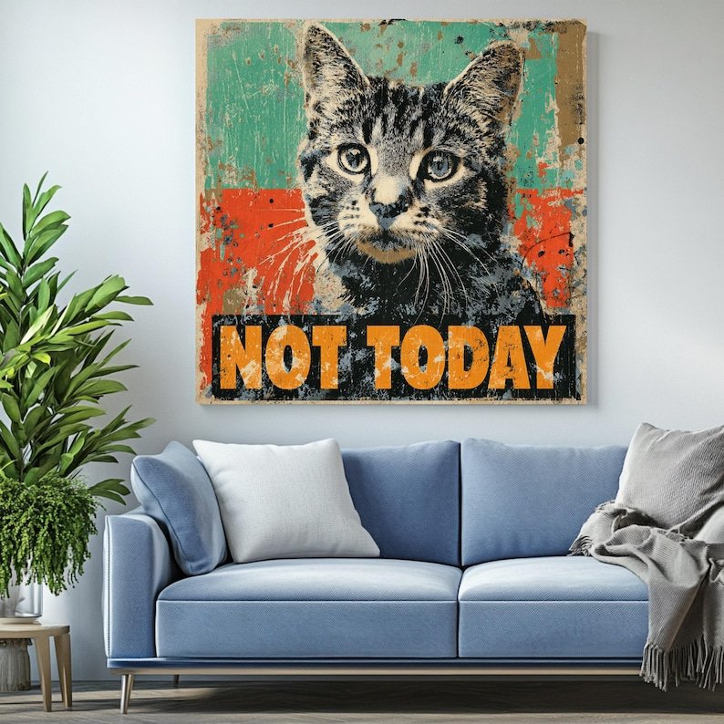 Not Today Cat Wall Art, Funny Animal Canvas or Poster, Vintage Retro Grunge Decor, Office Wall Hanging, Sarcastic Quote Art, Pet Lover Gift - Image 3