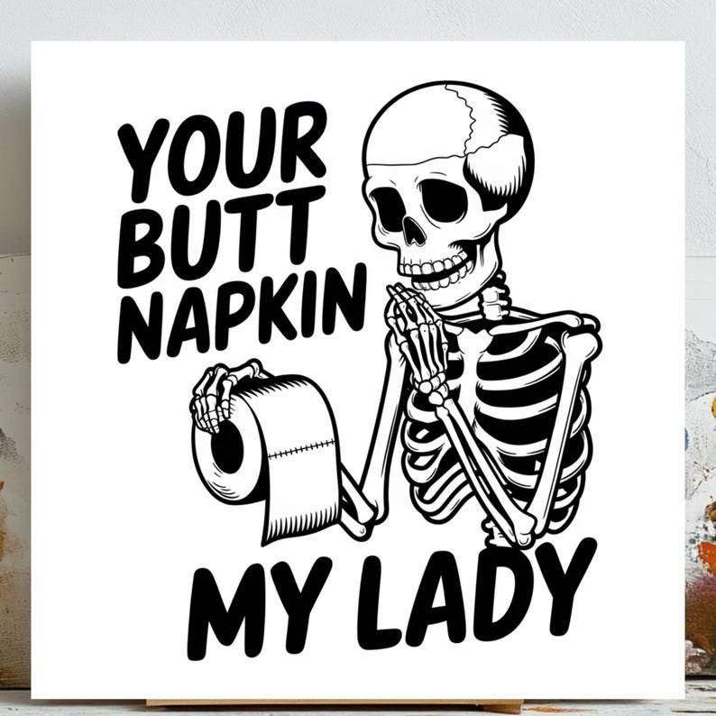Skeleton with Toilet Paper, Canvas Or Poster, Your Butt Napkins My Lord, Bathroom Wall Art, Spooky Toilet Paper Holder, Funny Decor