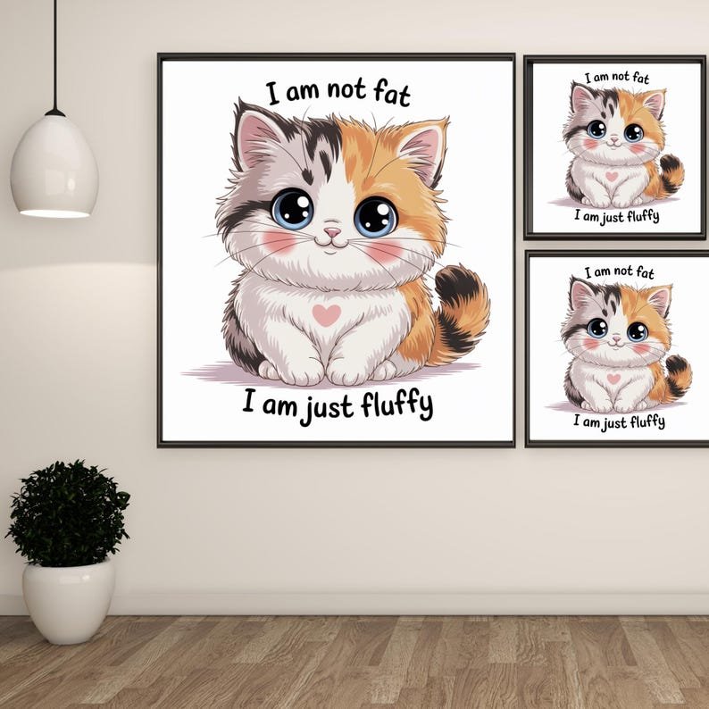 I Am Not Fat I Am Just Fluffy, Canvas or Poster, Cute Cat Wall Art, Animal Wall Decor, Nursery Wall Art, Adorable Pet Illustration,Gift Idea - Image 2