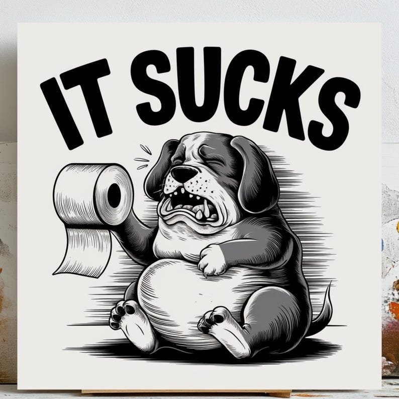 It Sucks Dog Bathroom Art, Canvas or Poster, Funny Animal Wall Decor, Toilet Humor Artwork, Modern Bathroom Wall Hanging, Home Deor